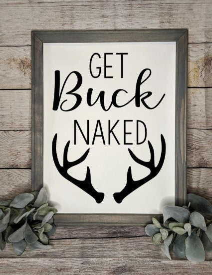 Get Buck Naked Reverse Canvas Sign
