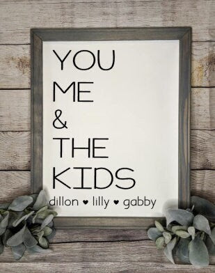 You Me & The Kids Reverse Canvas Sign - RJM Customs