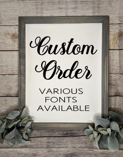 Custom Order Reverse Canvas Sign
