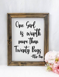 One girl is worth more than Twenty boys Reverse Canvas Sign