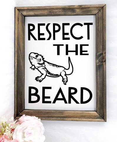 Respect The Beard Reptile Canvas Sign