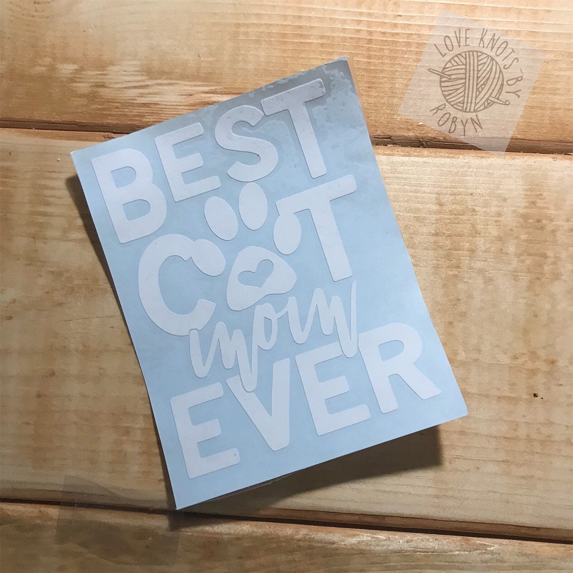 Best Cat Mom Ever vinyl decal