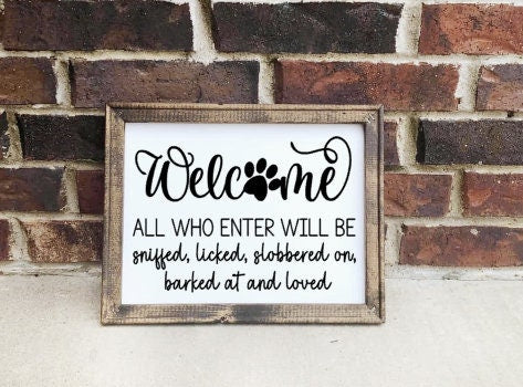 Welcome Dog Sign / Welcome Reverse Canvas sign