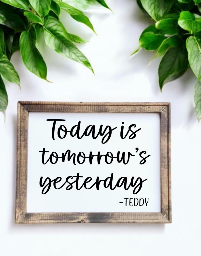 Today Is Tomorrow's Yesterday Reverse Canvas Sign - RJM Customs