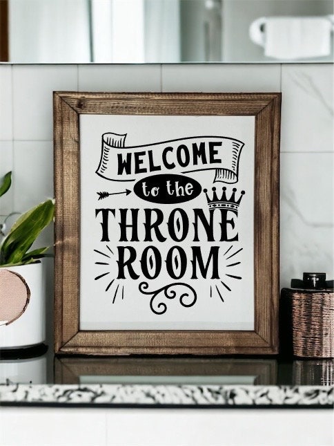 Welcome to the Throne Room/ Bathroom Reverse Canvas Sign - RJM Customs