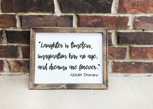 Laughter is Timeless Reverse Canvas Sign / Disney quote Sign - RJM Customs