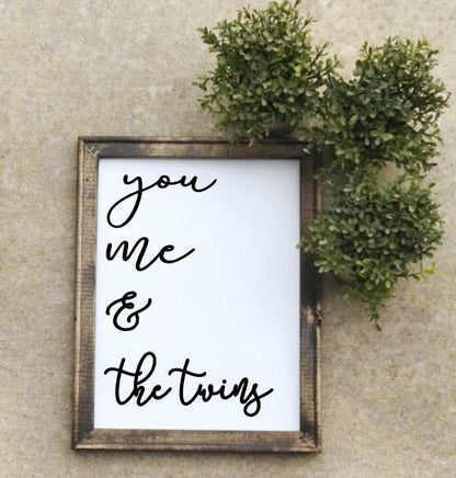 You, Me & The Twins Reverse Canvas Sign