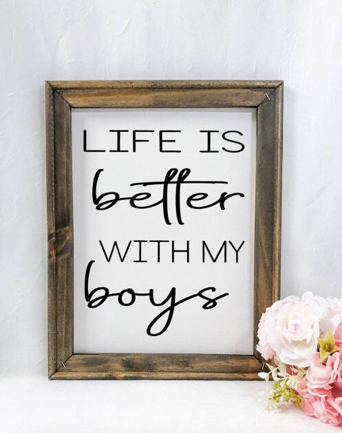 Life is Better with my Boys Reverse Canvas Sign - RJM Customs