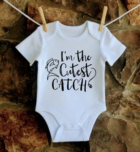 I'm the cutest catch ONESIE®/ custom bodysuit / newborn bodysuit