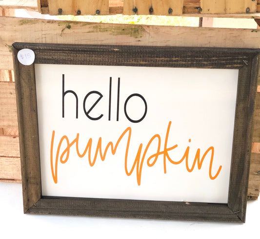 HELLO PUMPKIN Reverse Canvas Sign