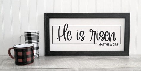 He Is Risen Reverse Canvas Sign