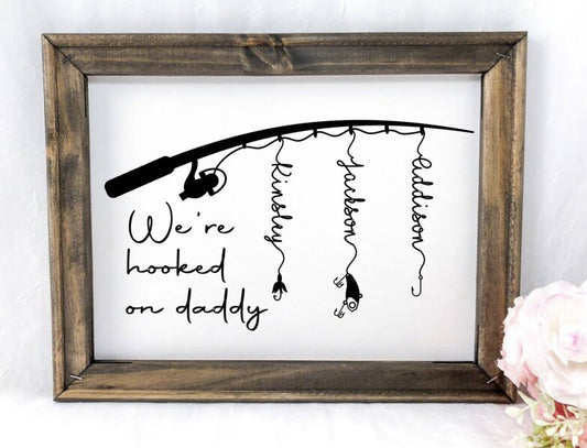We're Hooked on Daddy Reverse Canvas Sign/ Personalized Father's Day gift - RJM Customs