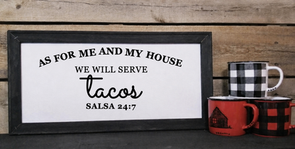 As for Me and My House We Will Serve Tacos 10 x 20 canvas sign with final aligned arch and no side graphics