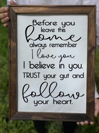 Before You Leave Home Reverse Canvas Sign