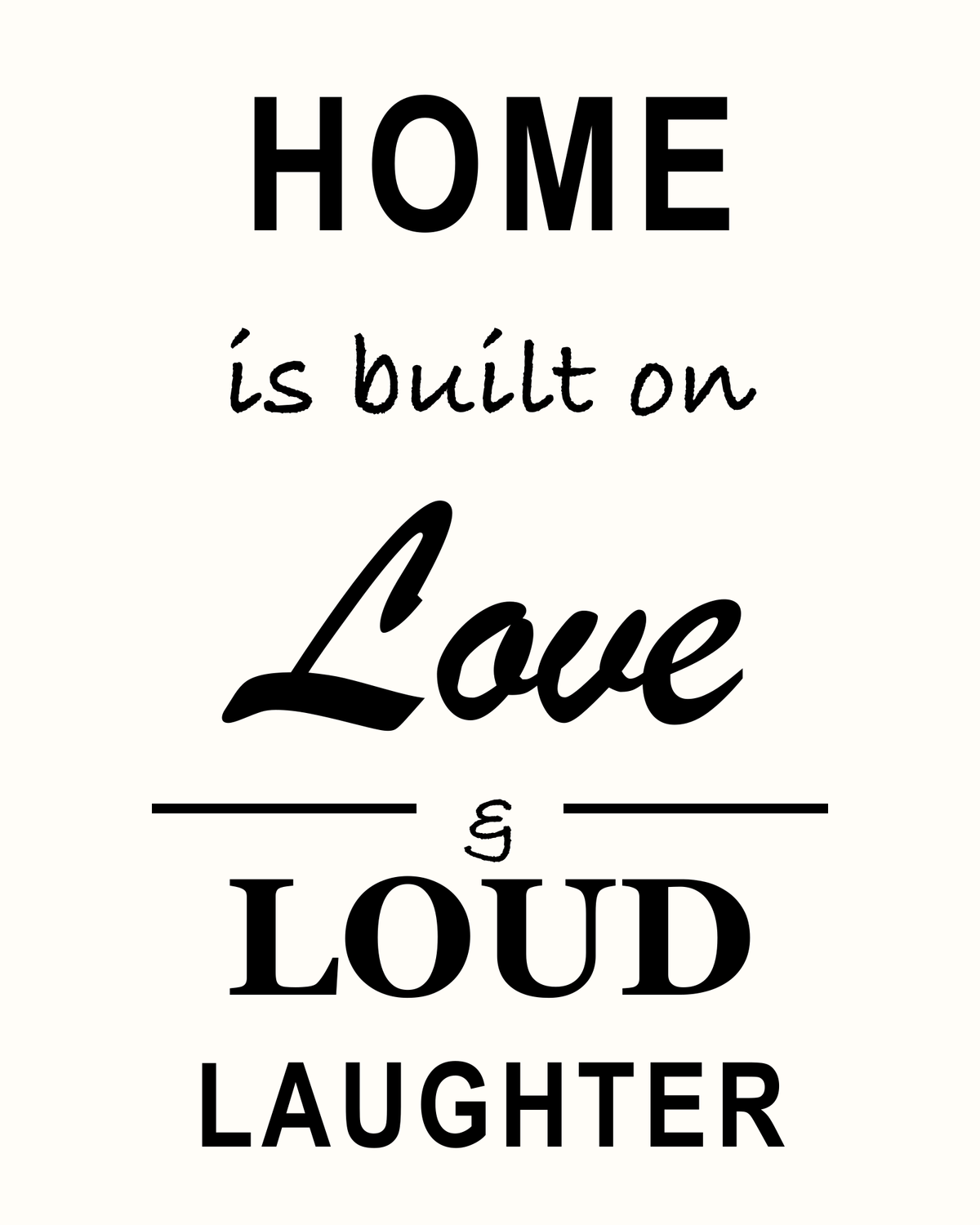Black Home Is Built on Love and Loud Laughter cutter design on an off-white background