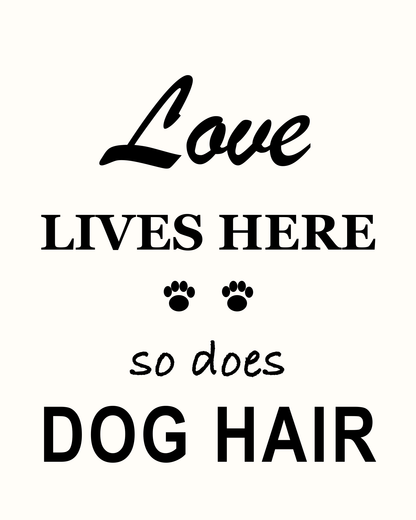 Black Love Lives Here So Does Dog Hair cutter design with paw prints on an off-white background